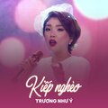 Trương Như Ý - Kiếp Nghèo