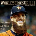 World Series Grillz (Explicit)