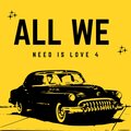 All We Need Is Love 4