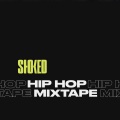 Hip Hop Mixtape 2023 by STOKED (Explicit)