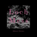 Loch Mess - Cats Eye