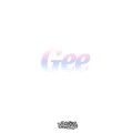 Gee (Chillvibe Edit)