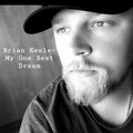 Brian Keele - My One Best Dream