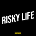 Bluehxxdie - Risky Life (Explicit)