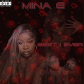 MINA E - Best I Ever (Explicit)