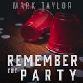 Remember The Party