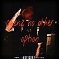 VANFN - CHENZ No Other Option