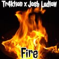 Tr4ktion、Josh Ludlow - FIRE