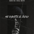 Bull Beats、manu rg - Me Robaste El Sueño (Remix|Radio Edit|House)