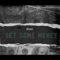 Get Some Money (feat. Reque) [Explicit]