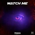 Watch Me