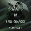 iAmNotMoney、J5 - Snakes n the Grass (Explicit)