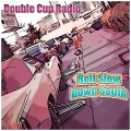 Double Cup Radio - Cartwright
