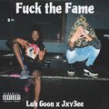 Jxy3ee、Luh Rasta - Fuk the Fame (feat. Jxy3ee)(Explicit)