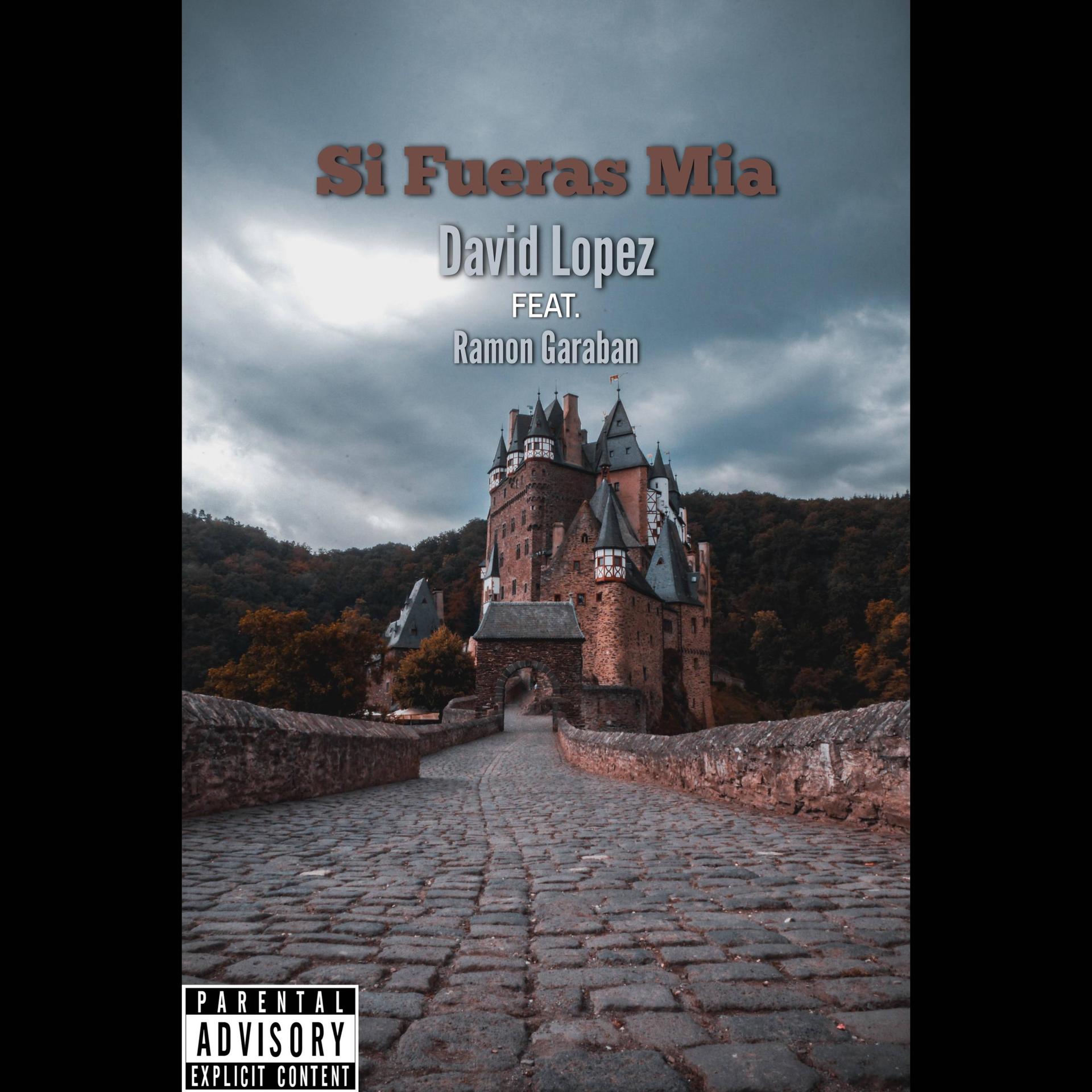 david lopez、Ramon Garaban - Si Fueras Mia
