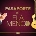 Pasaporte al Flamenco