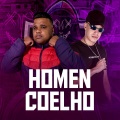 HOMEM COELHO (Explicit)