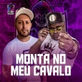 MONTA NO MEU CAVALO (Explicit)