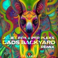Juliet Fox、Per Pleks、Juliet Tregambe - Dads Backyard (Per Pleks Remix)