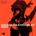 Darkskin Queen (Scratcha DVA & Toya Delazy Remix|Explicit)