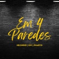 DJ Nelsinho、MC GW、Phabyo Dj - Em Quatro Paredes
