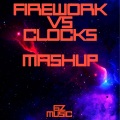 Gz Music - Firework X Clocks (Mashup)(Remix)
