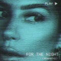 For the Night (Acoustic|Explicit)