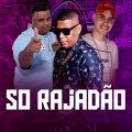 SO RAJADAO (Explicit)