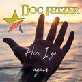 Doc Fetzer - Here I Go Again