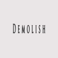 Demolish