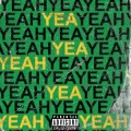 Yeah Yeah (feat. Lougotcash)(Explicit)