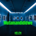 Helen - Mutamandididwe