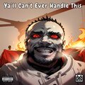 Muxaveli、Emilio Myles - Ya'll Can't Ever Handle This (feat. Emilio Myles)(Explicit)