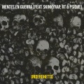 Underghetto、SkinnyRap、Psique - Mentes En Guerra