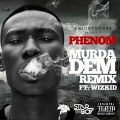 Murda Dem (feat. Wizkid)(Remix|Explicit)