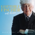 Gotthilf Fischer - Chianti-Lied