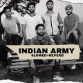EIAAR - Indian Army (Slowed|Reverb)