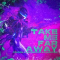 Torres、MushrooM蘑菇兄弟、Ivan Rico - Take me far away