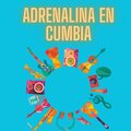 Cumbia Latin Band - Adrenalina en cumbia