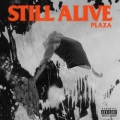 Still Alive (Explicit)