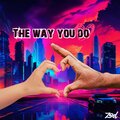Zod - The Way You Do (feat. Thomas)