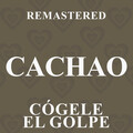 Cógele el golpe (Remastered)