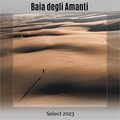 Baia degli Amanti Select 2023