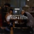 Hunnids & Fittys (feat. $hortDogg) [Explicit]