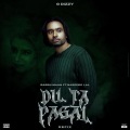 G dizzy、Babbu Maan - Dil Ta Pagal