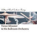Victor Silvester & His Ballroom Orchestra - My Foolish Heart