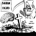Brain Dead (Explicit)