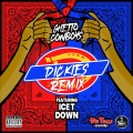 Ghetto Cowboys、Ice-T、Down - Dickies (feat. Ice T & Down)(Explicit)