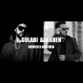 Noveen Morris、bohemia - Gulabi Aankhen (feat. BOHEMIA)
