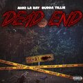 Gudda、AHKI、LA Ray、Tillie - Dead End (feat. Ahki, La Ray & Tillie)(Explicit)